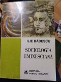 Ilie Bădescu - Sociologia eminesciană