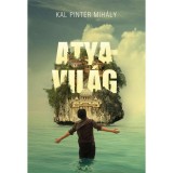Atyavil&aacute;g - Kal Pint&eacute;r Mih&aacute;ly
