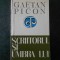 GAETAN PICON - SCRIITORUL SI UMBRA LUI