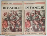 IN FAMILIE , VOLUMELE I - II de HECTOR MALOT , PREZINTA SEMNE DE UZURA