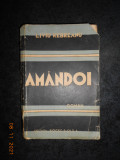 LIVIU REBREANU - AMANDOI (1940, prima editie)