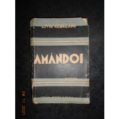 LIVIU REBREANU - AMANDOI (1940, prima editie)