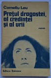 Pretul dragostei, al credintei si al urii &ndash; roman (Corneliu Leu)