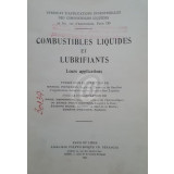 Combustibles Liquides et Lubrifiants. Leurs Application