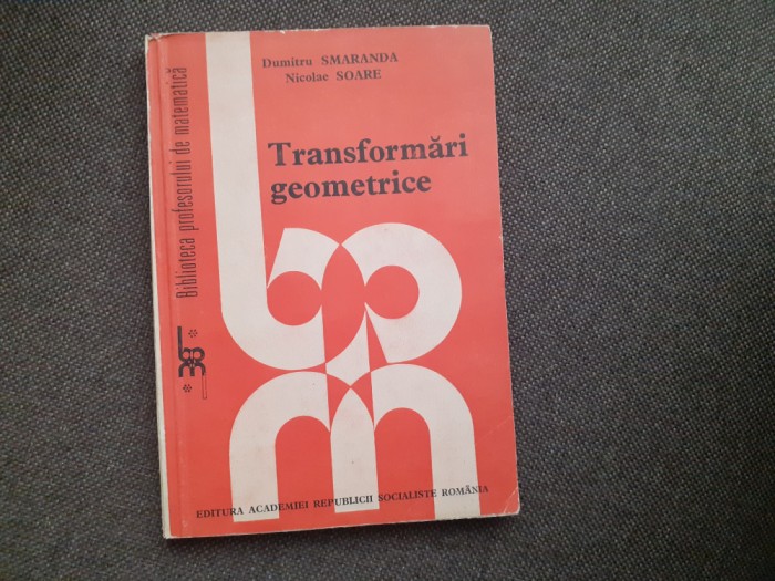 TRANSFORNARI GEOMETRICE NICOLAE SOARE