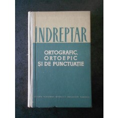 INDREPTAR ORTOGRAFIC, ORTOEPIC SI DE PUNCTUATIE (1965)