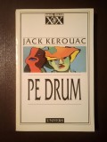 Jack Kerouac - Pe drum (Univers, 1998)