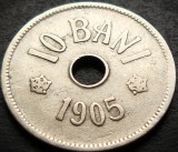 Moneda istorica 10 BANI - ROMANIA, anul 1905 * cod 5381