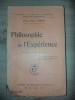 Philosophie de l`Experience, William James, Ernest Flammarion, 1928, Carte Veche, Bibliofilie, 368 Pagini