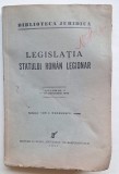 Legislația Statului Rom&acirc;n Legionar, vol. II (1&ndash;31 octombrie 1940) &ndash; Universul, rar