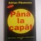 PANA LA CAPAT - ADRIAN PAUNESCU