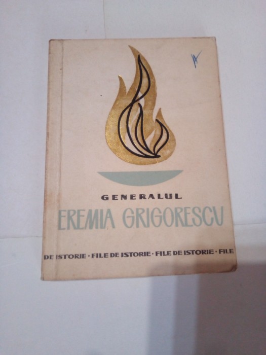 GENERALUL EREMIA GRIGORESCU ~ NICOLAE IONESCU