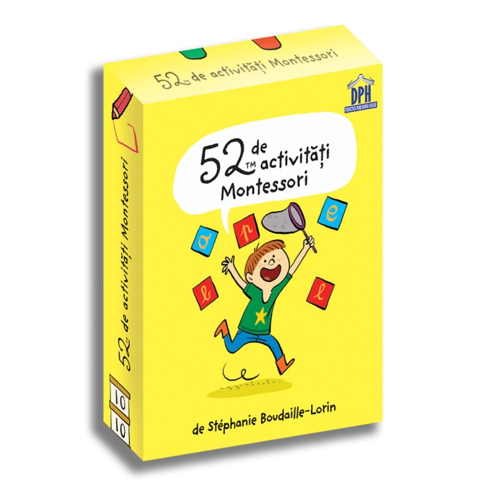 52 De Activitati Montessori, Stephanie Boudaille, Lorinde - Editura DPH