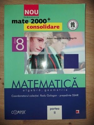 Matematica clasa a 8-a (partea II) - Radu Gologan, Anton Negrila foto