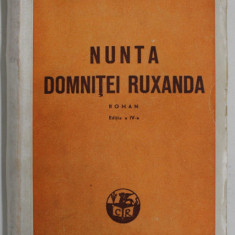 NUNTA DOMNITEI RUXANDRA - roman de M . SADOVEANU , EDITIA A IV -A , 1935 * COTOR REFACUT