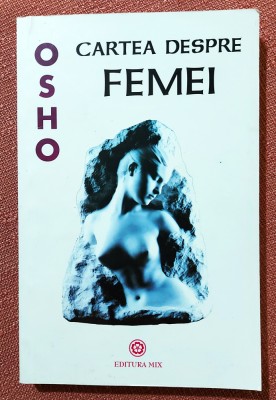 Cartea despre femei. Editura MIX, 2016 - Osho foto
