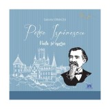 Petre Ispirescu. Viața și opera - Hardcover - Gabriela G&icirc;rmacea - Didactica Publishing House