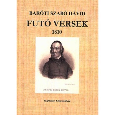 Fut&amp;oacute; versek 1810 - Bar&amp;oacute;ti Szab&amp;oacute; D&amp;aacute;vid foto