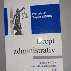 Drept administrativ Ed. a VII a - Verginia Vedinas