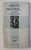 ORATE , FRATRES ... par FRANCOIS DUCAUD - BOURGET , 1942