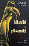 PSIHANALIZA SI PSIHOSOMATICA-JACQUES CAIN-359643