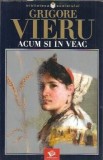 Acum si in veac - Grigore Vieru, Editura Litera International, Biblioteca Scolarului, 2001, 312 pagini, Literatura Romana, Poezie