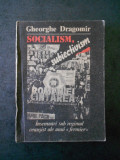 GHEORGHE DRAGOMIR - SOCIALISM, SUBIECTIVISM (contine sublinieri)
