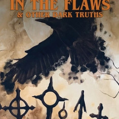 The Devil's in the Flaws & Other Dark Truths