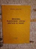 Refacerea plantatiilor viticole afectate de inghet