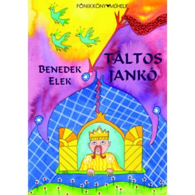 T&amp;aacute;ltos Jank&amp;oacute; - Benedek Elek foto