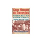 San Mateo de Cangrejos: Historical Notes on a Self-Emancipated Black Community in Puerto Rico