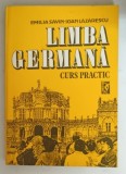 LIMBA GERMANA CURS PRACTIC , VOL. I de EMILIA SAVIN SI IOAN LAZARESCU , 1992