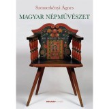 Magyar n&eacute;pműv&eacute;szet - Szemerk&eacute;nyi &Aacute;gnes