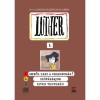 Luther-k&eacute;preg&eacute;ny I. - 1. Miből lesz a cserebog&aacute;r?; 2. Sz&oacute;p&aacute;rbajok; 3. Isten tenyer&eacute;n - Lackfi J&aacute;nos
