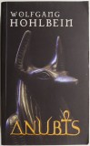 Anubis - Wolfgang Hohlbein, Roman istoric