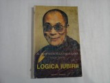 LOGICA IUBIRII - AL PAISPREZECELEA DALAI LAMA - TENZIN GYATSO