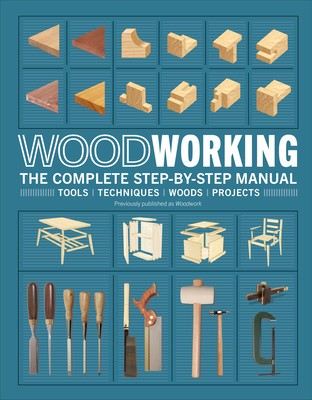 Woodworking: The Complete Step-By-Step Manual foto