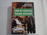 GHID DE ANESTEZIE - TERAPIE INTENSIVA - Ion Cristea , Marian Ciobanu - ed. 2003