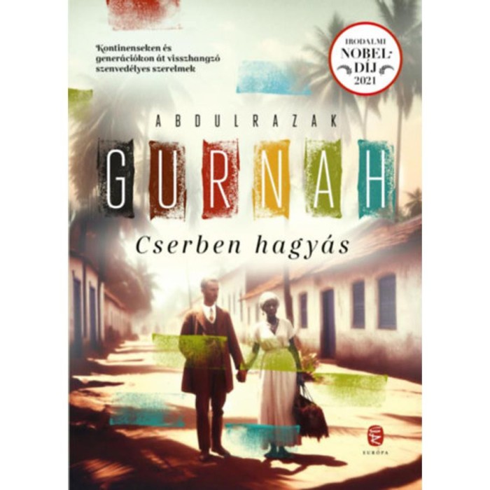 Cserben hagy&aacute;s - Abdulrazak Gurnah