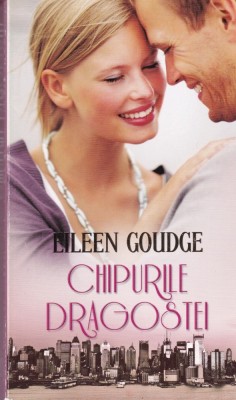 Eileen Goudge - Chipurile dragostei foto