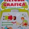 Metoda grafica pe intelesul tuturor (Clasele III-IV) - Viorel-George Dumitru
