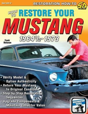 How to Restore Your Mustang 1964 1/2-1973 foto