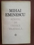 Scrieri de critica teatrala- Mihai Eminescu