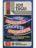 Ion Țugui - Vise - Viziuni - Profeții - Premoniții (editia 1986)