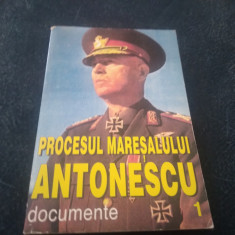 PROCESUL MARESALULUI ANTONESCU DOCUMENTE VOL 1