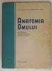 ANATOMIA OMULUI, ANGEIOLOGIE, GLANDE ENDOCRINE, SISTEMUL NERVOS de Z. IAGNOV, E. REPCIUC, 1954