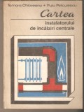 Cartea Instalatorului de incalziri centrale-Tamara Chioveanu