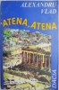 Atena, Atena - Alexandru Vlad, Carte de Calatorie, Beletristica