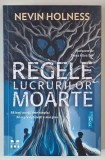 REGELE LUCRURILOR MOARTE , roman de NEVIN HOLNESS , 2025
