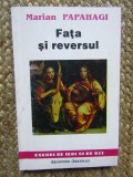 Fata si reversul - Marian Papahagi, Eseuri critica literara, Editura Institutul European 1993, 251 pagini